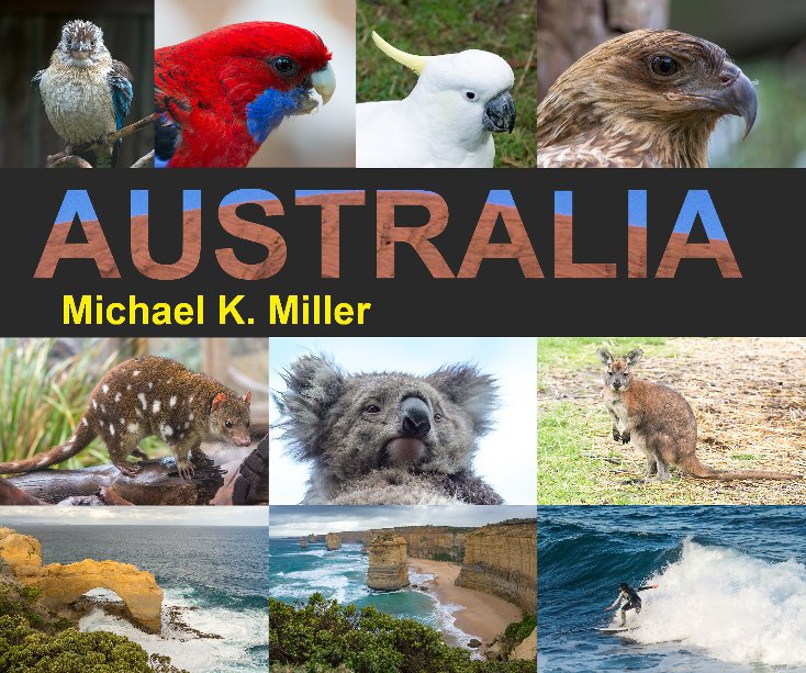 View Australia by Michael K. Miller