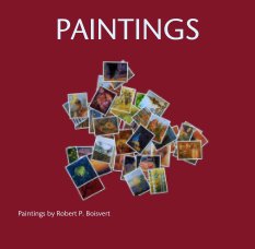 PAINTINGS by Robert P. Boisvert book cover