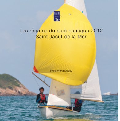 Les régates du club nautique 2012 book cover
