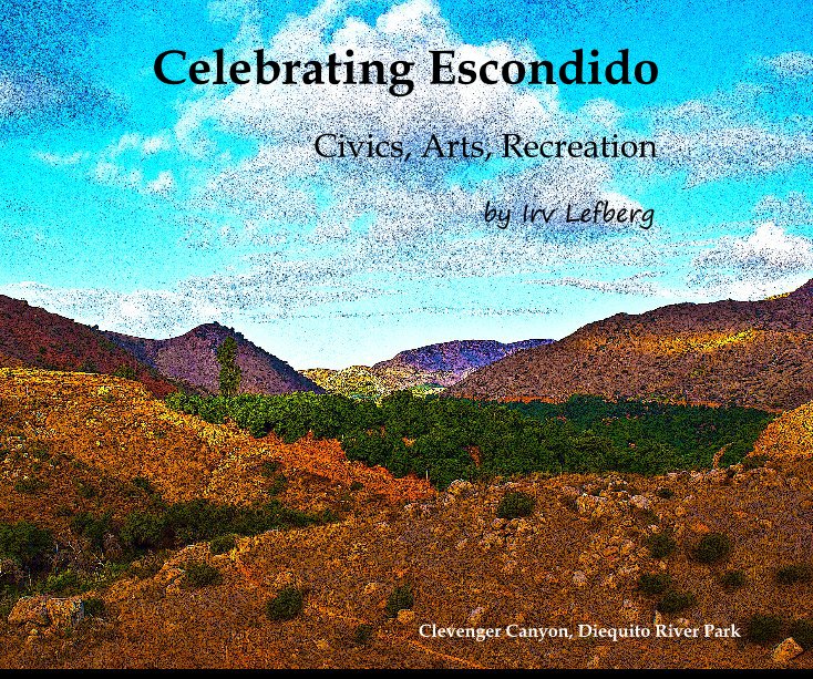 View Celebrating Escondido by Irv Lefberg