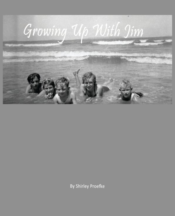 Ver Growing Up With Jim (5th Ed.) por Shirley Proefke