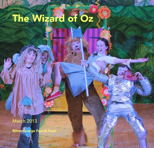 Ver The Wizard of Oz por Bilton Grange Fourth Form