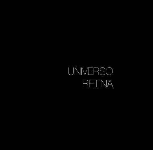 Ver Universo Retina por Alumnos Curso Intermedio Lens Escuela 2012-13