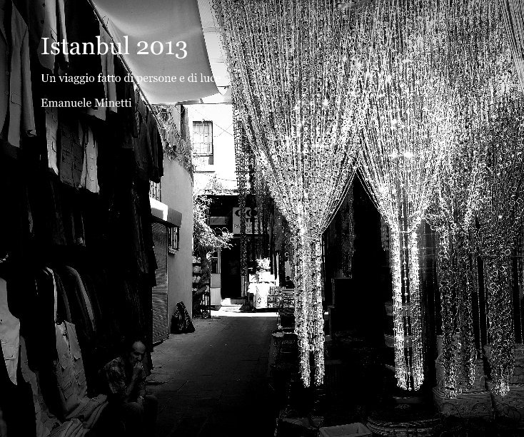 View Istanbul 2013 by Emanuele Minetti