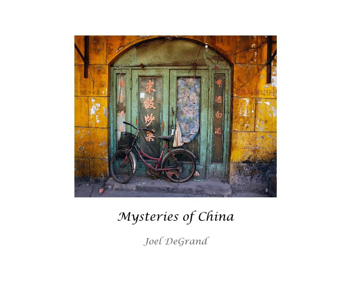 View Mysteries of China by joel degrand