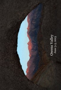 Owens Valley June 3-5, 2013 book cover