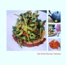 Eat Drink Woman Camera book cover