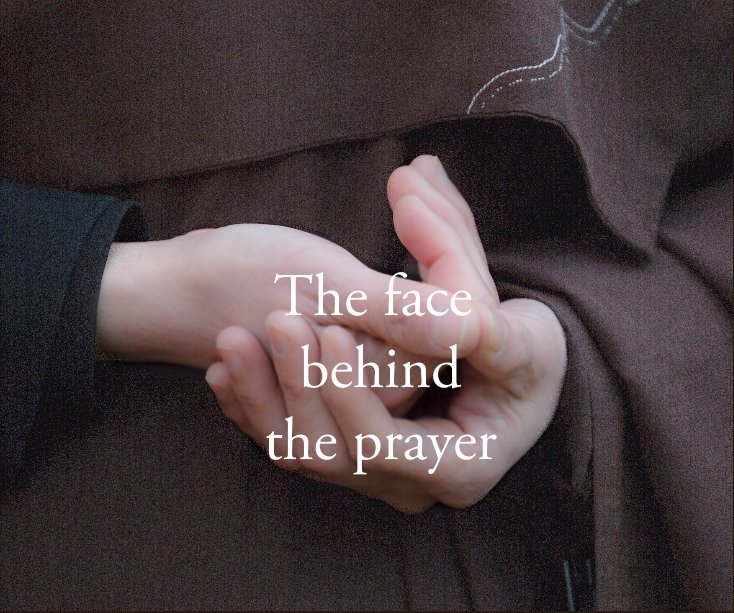 View The face behind the prayer by Jacqueline van den Heuvel