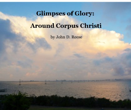 Glimpses of Glory: Around Corpus Christi book cover