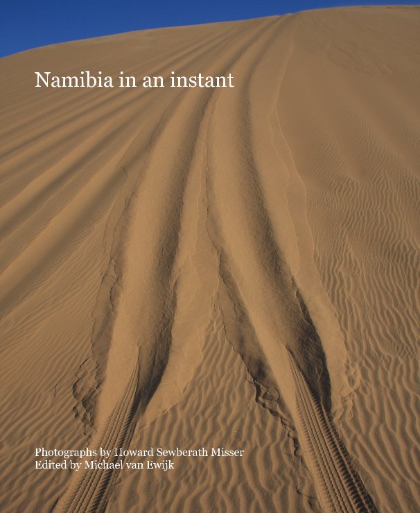 Ver Namibia in an instant por Howard Sewberath Misser & Michael van Ewijk