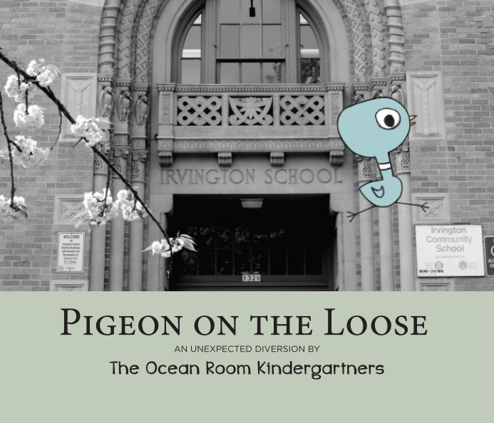 View The Pigeon on the loose_10x8_soft by The Ocean Room class of 2013