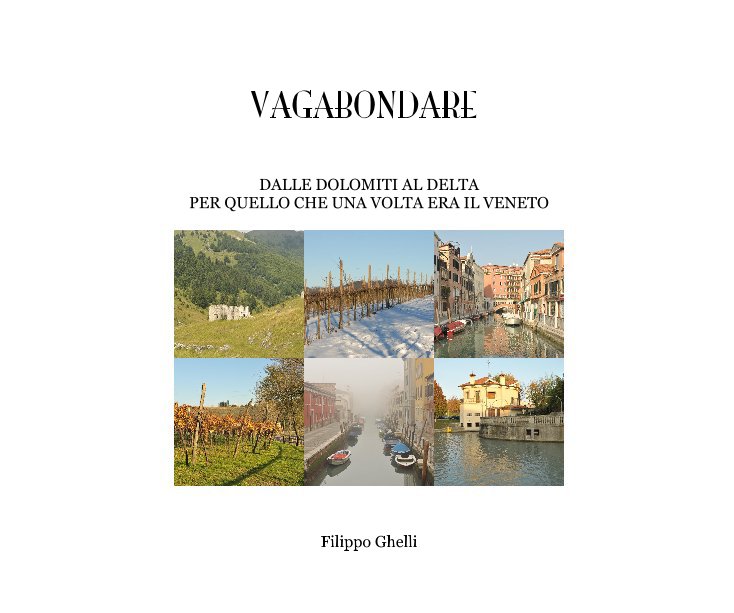 View VAGABONDARE by Filippo Ghelli