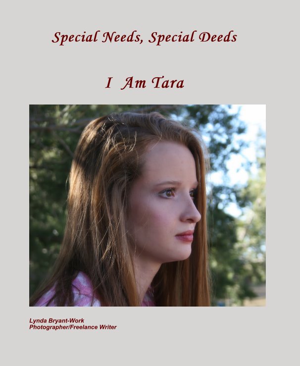 Ver Special Needs, Special Deeds por Lynda Bryant-Work Photographer/Freelance Writer