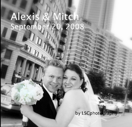 Ver Alexis & Mitch September 20, 2008  Michael's Book por LSCphotography