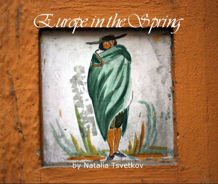Bekijk Europe in the Spring op Natalia Tsvetkov