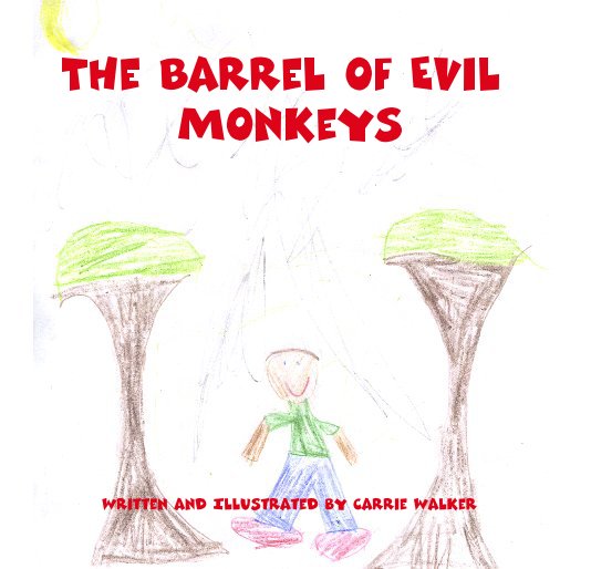 Ver The Barrel of Evil Monkeys por Carrie Walker