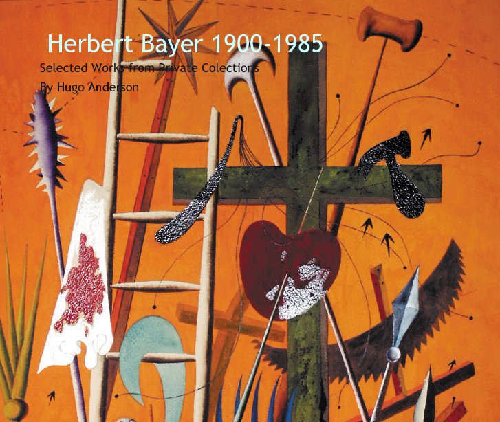 Bekijk Herbert Bayer 1900-1985 op Hugo Anderson