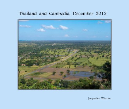 Thailand and Cambodia: December 2012 book cover