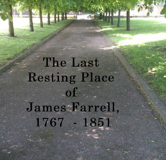 Ver The Last Resting Place of James Farrell por Mark Farrell