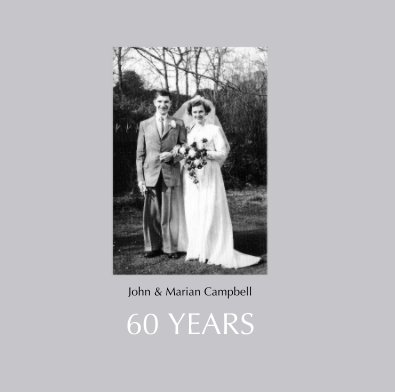 John & Marian Campbell 60 YEARS book cover
