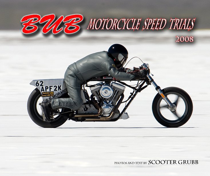Ver 2008 BUB Motorcycle Speed Trials - Franey cover por Photos and Text by Scooter Grubb