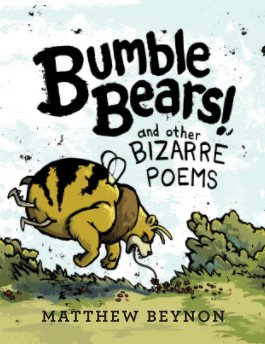Bumble Bears & Other Bizarre Poems book cover