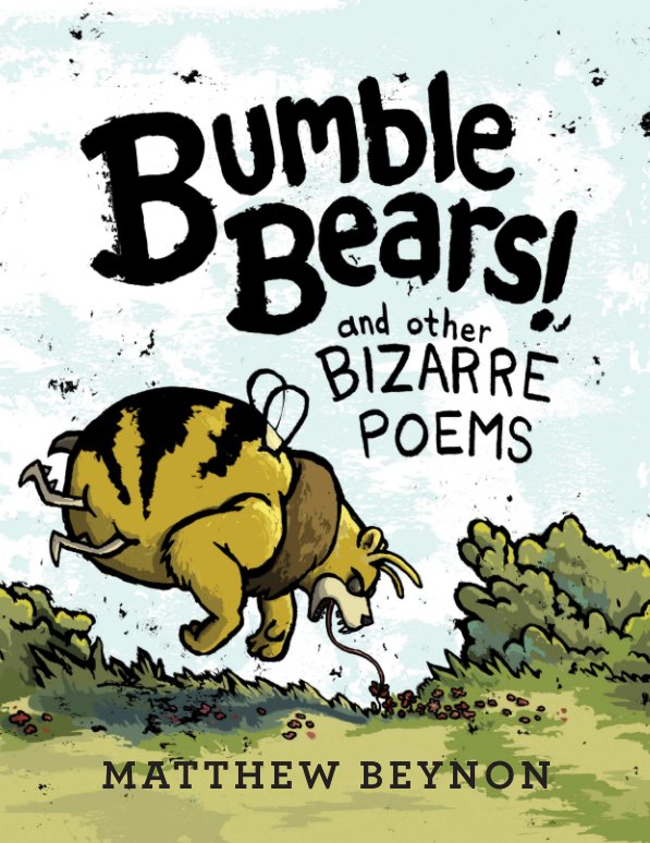 Ver Bumble Bears & Other Bizarre Poems por Matthew Beynon