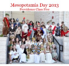 Mesopotamia Day 2013 Providence Class Five book cover