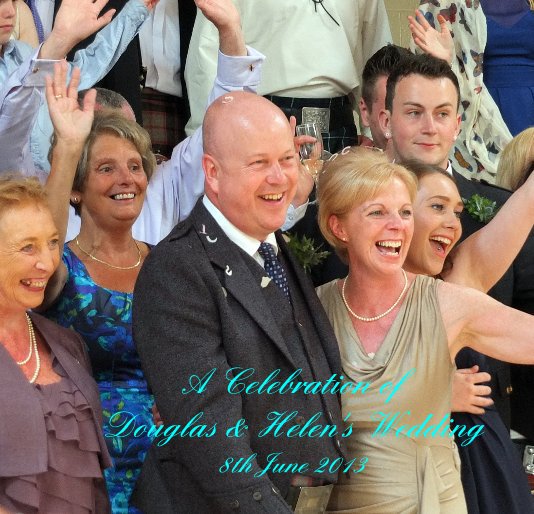 Bekijk A Celebration of Douglas & Helen's Wedding op by Laurence Walters