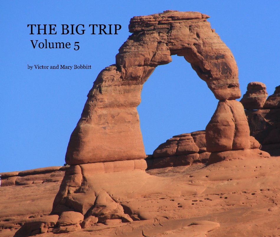 View THE BIG TRIP Volume 5 by Victor and Mary Bobbitt