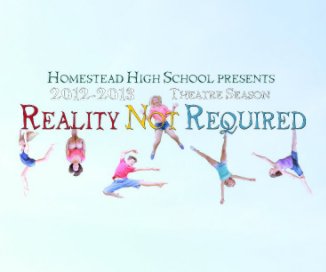 Reality Not Required 2012-2013 Theatre Season book cover