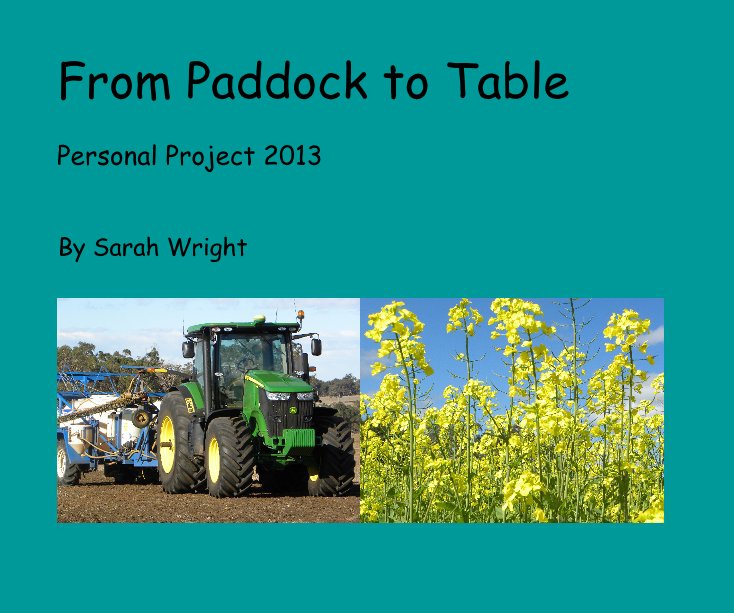 View From Paddock to Table by Sarah Wright