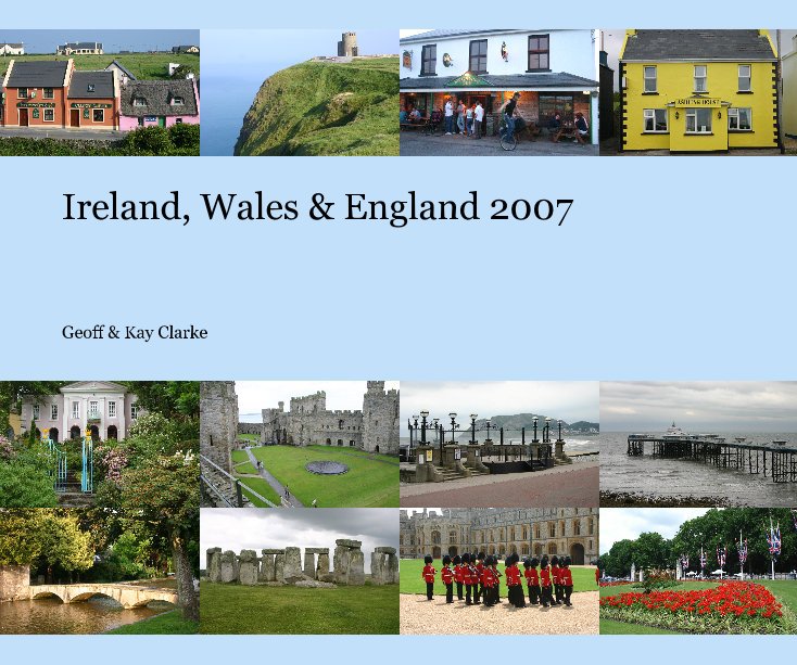 Visualizza Ireland, Wales & England 2007 di Geoff & Kay Clarke