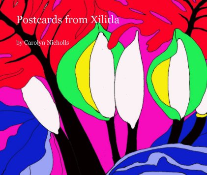 Postcards from Xilitla book cover