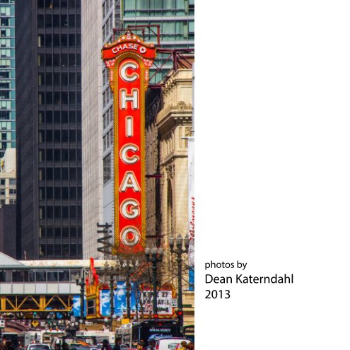 View Chicago by Dean Katerndahl