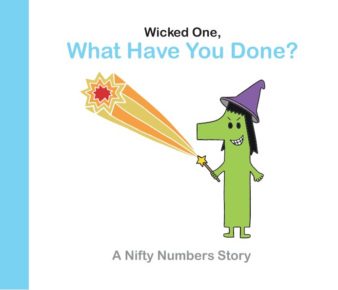 View Wicked One, What Have You Done? by Laura Bittles and Sarah Bittles