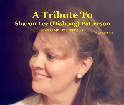 A Tribute To Sharon Lee (Dishong) Patterson book cover