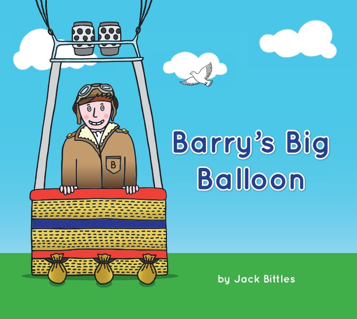 Bekijk Barry's Big Balloon - Hardback Edition op Jack Bittles