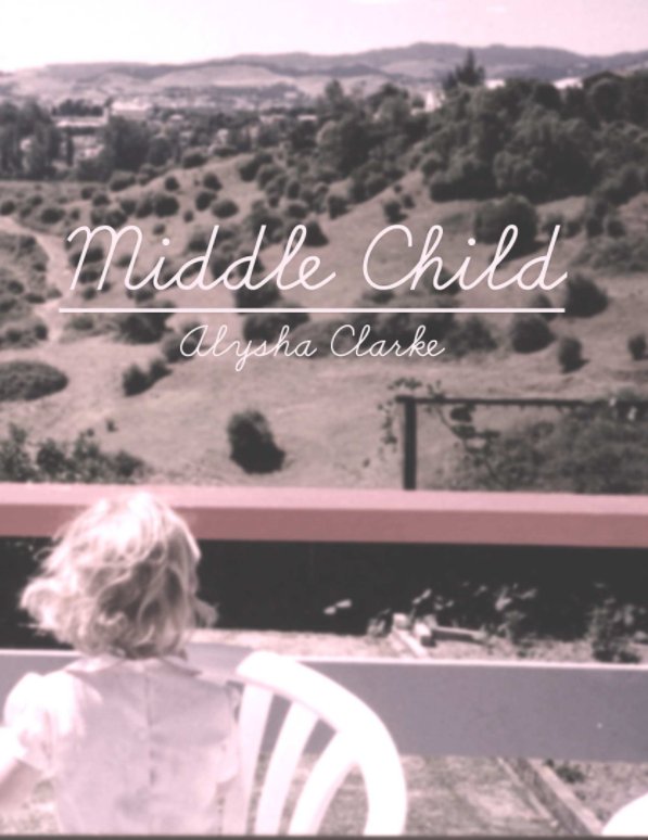 View Middle Child by Alysha Clarke