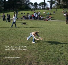 GOLDEN GATE PARK: an intuitive photojournal book cover
