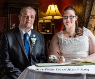 Our Album to Celebrate Chris and Sharmain's Wedding book cover