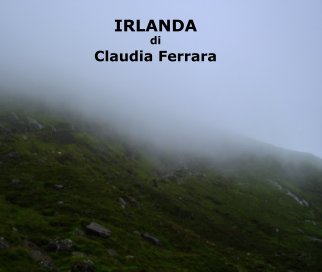 IRLANDA
di
Claudia Ferrara book cover