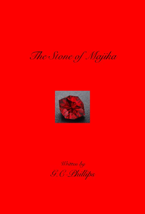 View The Stone of Majika by Written by G.C-Phillips