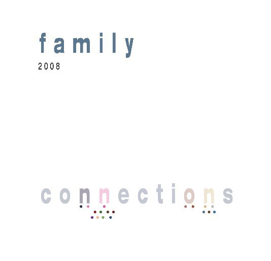 Visualizza Family Connections di Justin Goodman