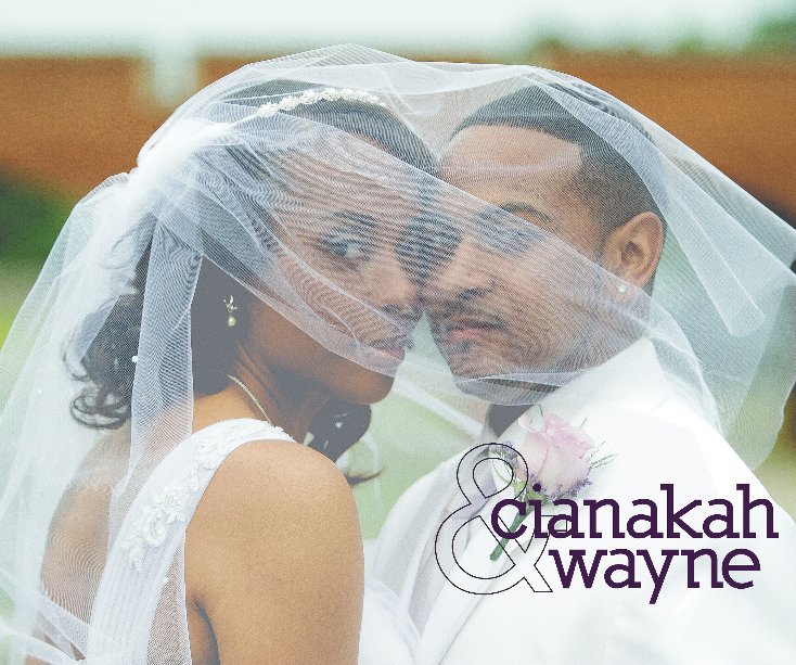 View Cianakah & Wayne by Jay Daniel Photography