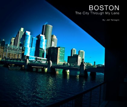 Boston: The City Through My Lens book cover