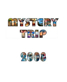 Mystery Trip 2008 book cover