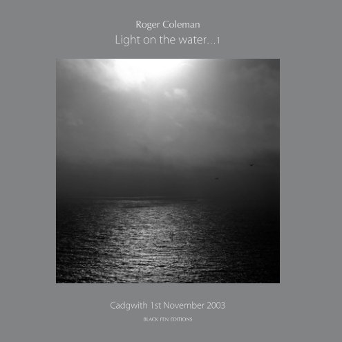 Light on the water…1 nach Roger Coleman anzeigen