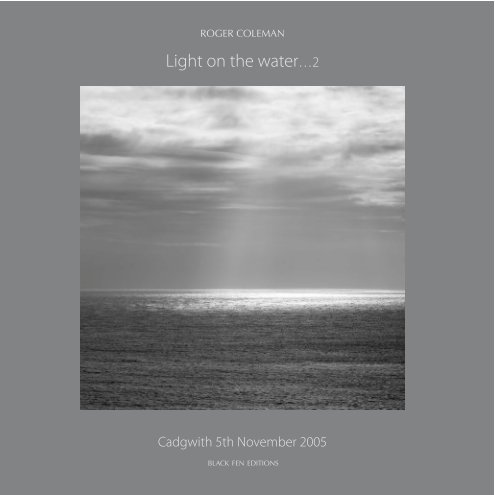 Light on the water…2 nach Roger Coleman anzeigen