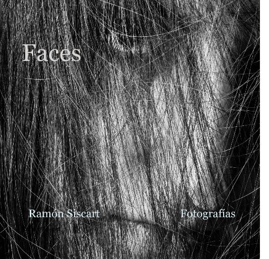 View Faces by Ramón Siscart